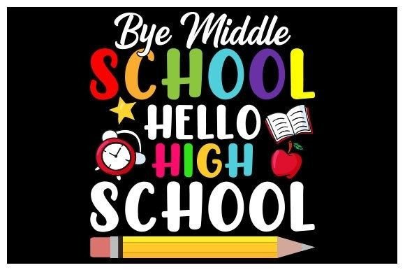 Bye Middle School Hello High School: A Back-to-School T-Shirt Design for the Modern Creator