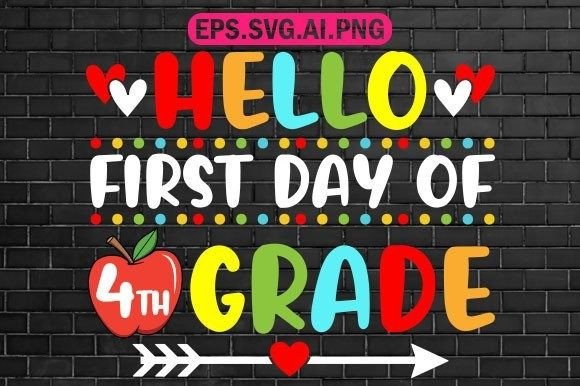 Hello First Day of 4th Grade T Shirt