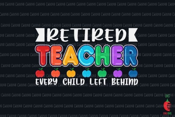 Retired Teacher Every Child Left Behind: A Unique Tribute for Educators
