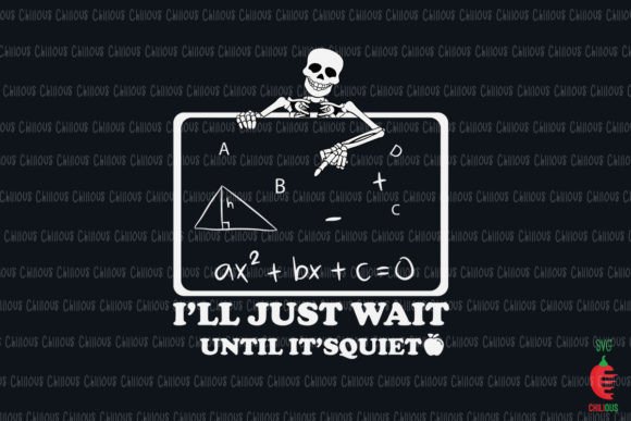 Teacher I'll Just Wait Until Quiet