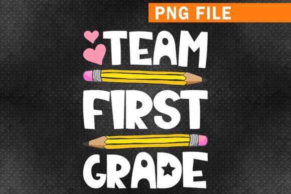 Team First Grade Funny 1st: A Creative Way to Celebrate the First Year of School